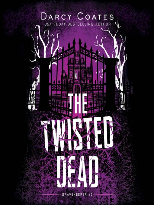 Title details for The Twisted Dead by Darcy Coates - Available